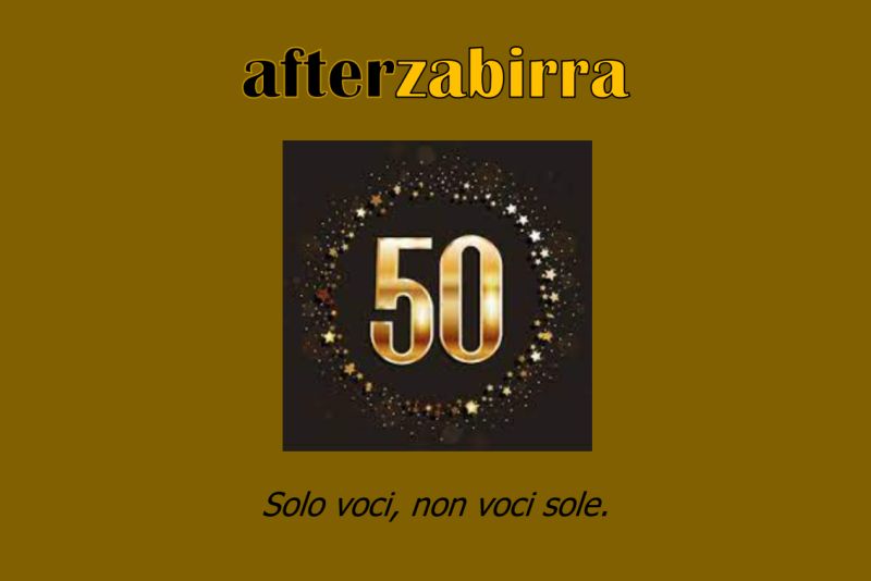 Afterzabirra numero cinquanta